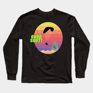 Good shot! Long Sleeve T-Shirt